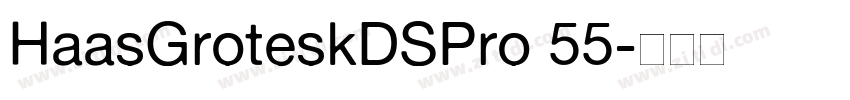 HaasGroteskDSPro 55字体转换